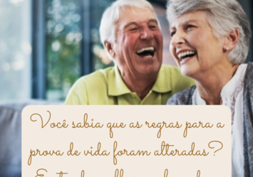 Você sabia que as regras para a prova de vida foram alteradas?